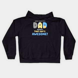 Mens Dad Its Dad Alright That Guys Awesome Father Kids Hoodie